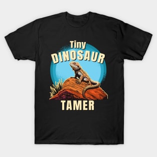 Fun Bearded Dragon Reptile Tiny Dinosaur Tamer T-Shirt